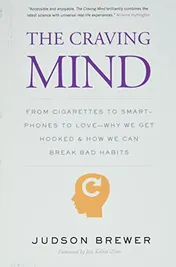 Omslag van The Craving Mind From Cigarettes to Smartphones to Love--why We Get Hooked and how We Can Break Bad Habits