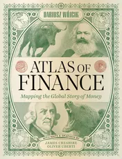 Omslag van Atlas of Finance Mapping the Global Story of Money