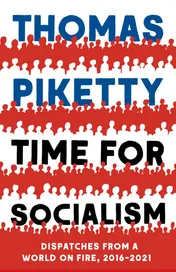 Omslag van Time for Socialism Dispatches from a World on Fire, 2016-2021