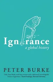 Omslag van Ignorance A Global History