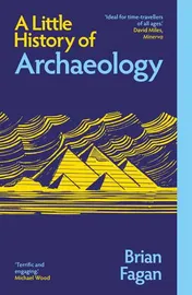 Omslag van A Little History of Archaeology