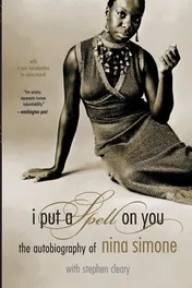 Omslag van I Put A Spell On You The Autobiography Of Nina Simone