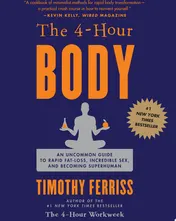 Omslag van The 4-Hour Body An Uncommon Guide to Rapid Fat-Loss, Incredible Sex, and Becoming Superhuman