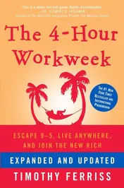 Omslag van The 4-hour Workweek Escape 9-5, Live Anywhere, and Join the New Rich