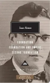 Omslag van Foundation, Foundation and Empire, Second Foundation Introduction by Michael Dirda