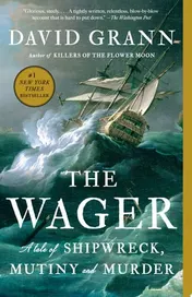 Omslag van The Wager A Tale of Shipwreck, Mutiny and Murder