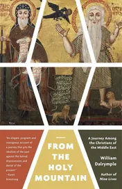 Omslag van From the Holy Mountain A Journey Among the Christians of the Middle East