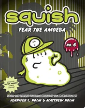 Omslag van Squish #6: Fear the Amoeba