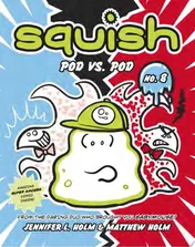 Omslag van Squish #8: Pod vs. Pod (A Graphic Novel)