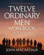 Omslag van Twelve Ordinary Men Workbook How the Master Shaped His Disciples for Greatness, and What He Wants to Do with You
