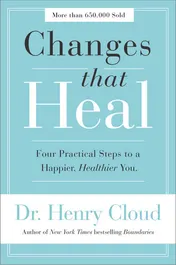 Omslag van Changes That Heal Four Practical Steps to a Happier, Healthier You