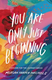 Omslag van You Are Only Just Beginning Lessons for the Journey Ahead