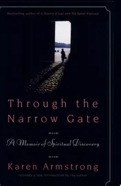 Omslag van Through the Narrow Gate, Revised A Memoir of Spiritual Discovery