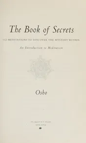 Omslag van The Book of Secrets 112 Meditations to Discover the Mystery Within
