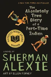 Omslag van The Absolutely True Diary of a Part-Time Indian