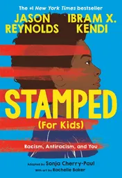 Omslag van Stamped (for Kids) Racism, Antiracism, and You