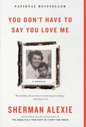 Omslag van You Don't Have to Say You Love Me A Memoir