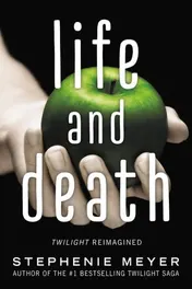 Omslag van Life and Death: Twilight Reimagined