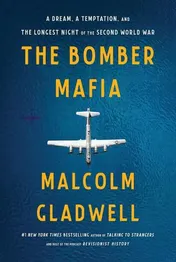 Omslag van The Bomber Mafia A Dream, a Temptation, and the Longest Night of the Second World War