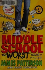 Omslag van Middle School, The Worst Years of My Life