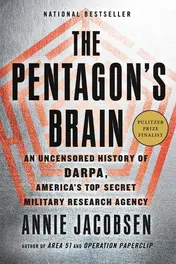 Omslag van The Pentagon's Brain An Uncensored History of DARPA, America's Top-Secret Military Research Agency
