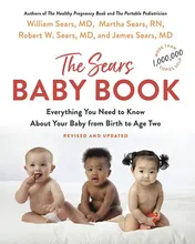 Omslag van The Sears Baby Book Everything You Need to Know about Your Baby from Birth to Age Two