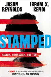 Omslag van Stamped: Racism, Antiracism, and You A Remix of the National Book Award-winning Stamped from the Beginning