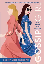 Omslag van Gossip Girl #2: You Know You Love Me A Gossip Girl Novel