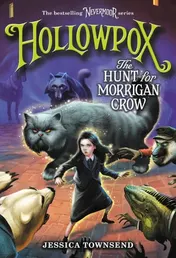 Omslag van Hollowpox The Hunt for Morrigan Crow