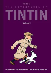 Omslag van The Adventures of Tintin: Volume 3: The Black Island / King Ottokar’s Sceptre / The Crab with the Golden Claws