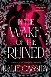 Omslag van In the Wake of the Ruined - A Novel