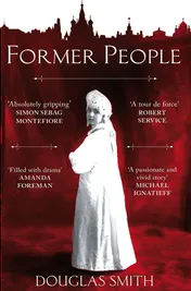 Omslag van Former People The Last Days of the Russian Aristocracy