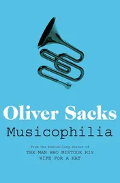 Omslag van Musicophilia Tales of Music and the Brain