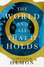 Omslag van The World and All That It Holds
