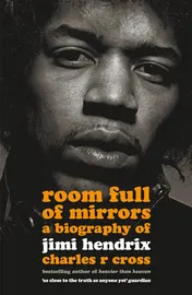 Omslag van Room Full of Mirrors A Biography of Jimi Hendrix