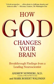 Omslag van How God Changes Your Brain Breakthrough Findings from a Leading Neuroscientist