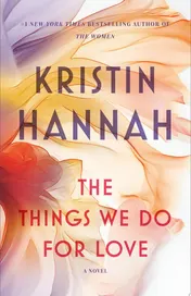 Omslag van The Things We Do for Love A Novel