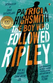 Omslag van The Boy Who Followed Ripley The Fourth Novel in the Iconic RIPLEY Series - Now a Major Netflix Show