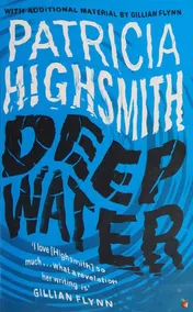 Omslag van Deep Water The Compulsive Classic Thriller from the Author of the TALENTED MR RIPLEY