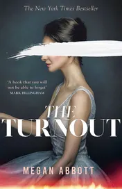 Omslag van The Turnout 'Impossible to Put Down, Creepy and Claustrophobic' (Stephen King) - the New York Times Bestseller