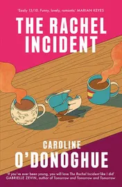 Omslag van The Rachel Incident 'I Didn't Know Books Could Be This Hilarious' Annie Lord