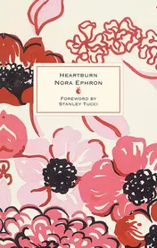 Omslag van Heartburn 40th Anniversary Edition - with a Foreword by Stanley Tucci
