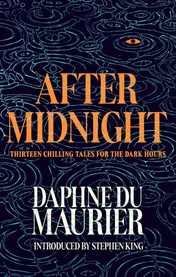 Omslag van After Midnight: Thirteen Chilling Tales for the Dark Hours