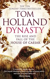 Omslag van Dynasty The Rise and Fall of the House of Caesar