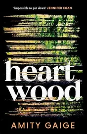 Omslag van Heartwood 'nearly Impossible to Put Down' Jennifer Egan