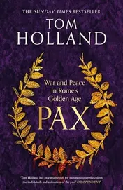 Omslag van Pax War and Peace in Rome's Golden Age - the SUNDAY TIMES BESTSELLER