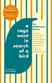 Omslag van Abacus A Cage Went in Search of a Bird Ten Kafkaesque Stories.