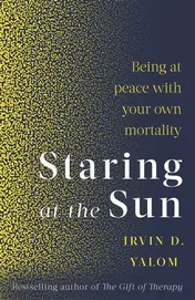 Omslag van Staring at the Sun Being at Peace with Your Own Mortality
