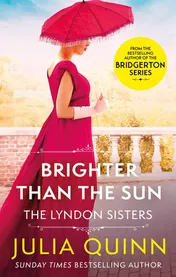 Omslag van Brighter Than The Sun A Dazzling Duet by the Bestselling Author of Bridgerton