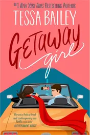 Omslag van Getaway Girl: opposites attract in this slow-burn, spicy romance (The Girl Series)